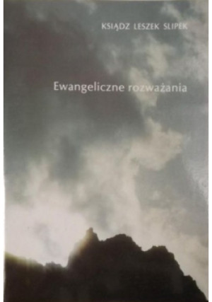 Ewangeliczne rozważania - Leszek Slipek - książka  wyd. 1994