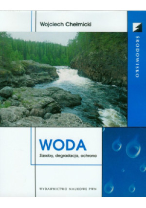 Woda - Wojciech Chełmicki - książka  wyd. 2012