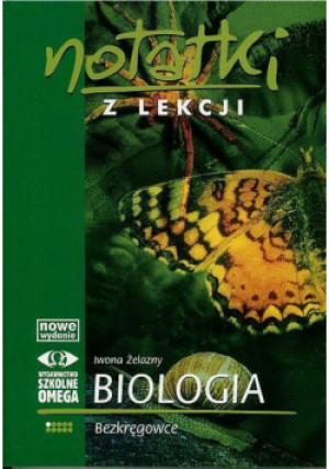 Notatki z Lekcji Biologii część 1 bezkręgowce - Żelazny Iwona - książka  wyd. 2014