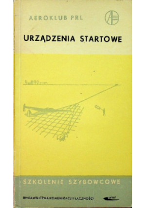 Urządzenia startowe - Józef Zieleziński - książka  wyd. 1968