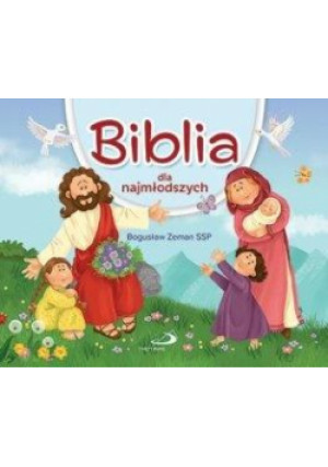 Biblia dla najmłodszych - Bogusław Zeman SSP ks. - książka  wyd. 2019