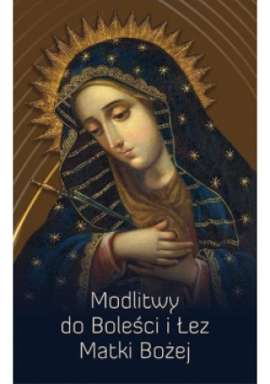 Modlitwy do Boleści i Łez Matki Bożej - Mleczko SSP Roman - książka  wyd. 2023
