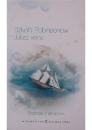 Szkoła Robinsonów - Juliusz Verne - książka  wyd. 2009