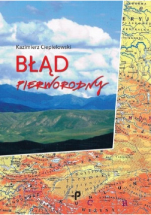 Błąd pierworodny - Kazimierz Ciepielowski - książka  wyd. 2018