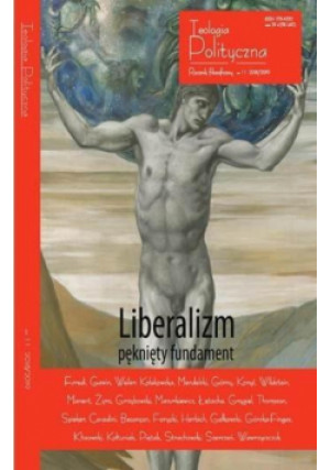 Teologia Polityczna nr 11 Liberalizm pęknięty... - Zbiorowa Praca - książka  wyd. 2019