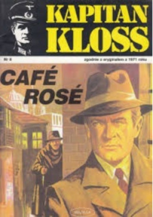 Kapitan Kloss Cafe Rose - Andrzej Zbych - książka  wyd. 2001