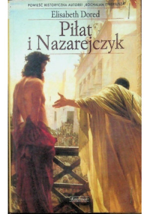 Piłat i nazarejczyk - Elisabeth Dored - książka  wyd. 2000