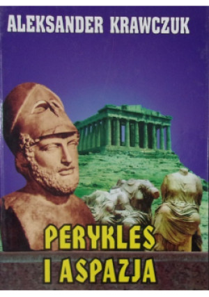 Perykles i Aspazja - Aleksander Krawczuk - książka  wyd. 1995