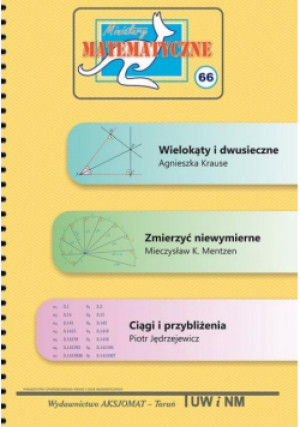 Miniatury matematyczne 66 - K. Mentzen Mieczysław, Kruse Agnieszka, Jęd Piotr - książka  wyd. 2019
