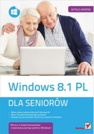 Windows 8 1 PL Dla seniorów - Maria Sokół - książka  wyd. 2014