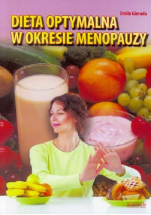 Dieta optymalna w okresie menopauzy - Gierada Emila - książka  wyd. 2017