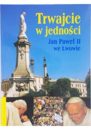 Trwajcie w jedności - Waldemar Sosnowski - książka  wyd. 2001
