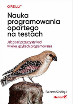 Nauka programowania opartego na testach. - Saleem Siddiqui - książka  wyd. 2022