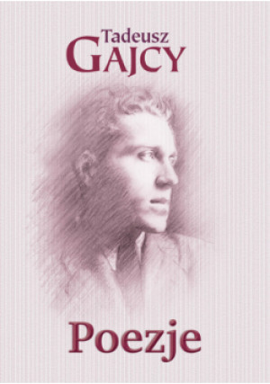 Poezje - Tadeusz Gajcy - książka  wyd. 2015