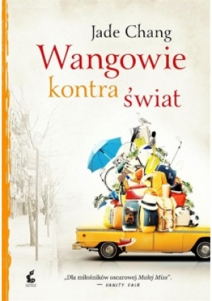 Wangowie kontra świat - Jade Chang - książka  wyd. 2017