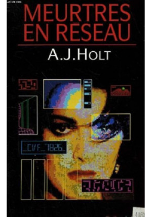 Meurtres En Reseau - A. J .Holt - książka  wyd. 1995
