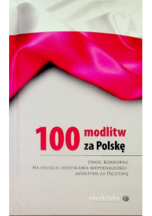 100 modlitw za Polskę - książka  wyd. 2018