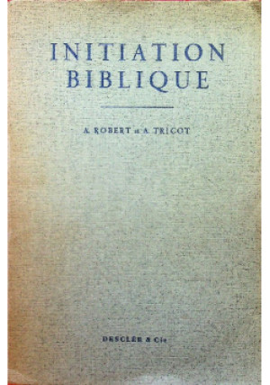Initiation biblique - A. Robert - książka  wyd. 1959