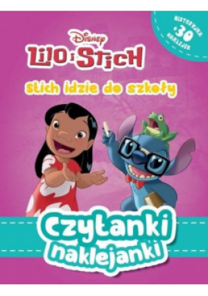 Czytanki naklejanki. Stitch idzie do szkoły - Zbiorowa Praca - książka  wyd. 2021