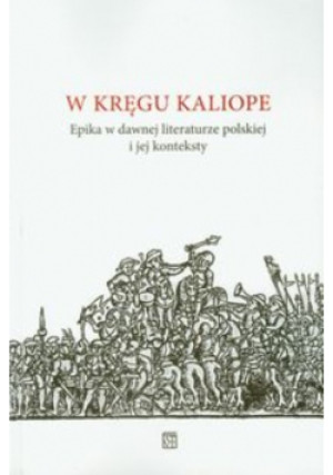 W kręgu Kaliope - Praca Zbiorowa - książka  wyd. 2010