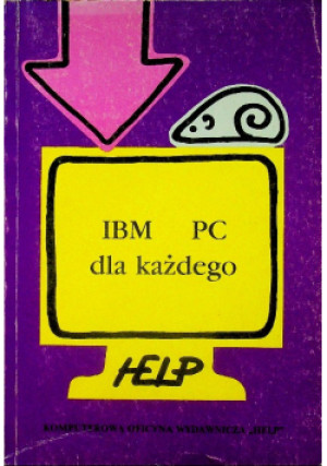 IBM PC dla każdego - Janusz Cielątkowski - książka  wyd. 1990