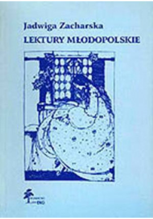 Lektury młodopolskie - Jadwiga Zacharska - książka  wyd. 1997