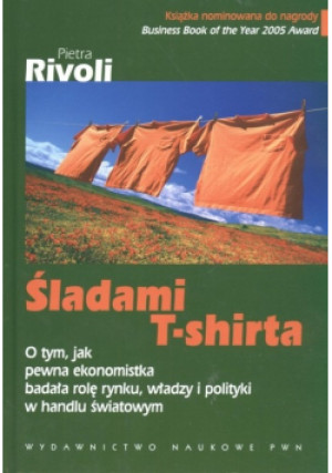 Śladami T Shirta - Pietra Rivoli - książka  wyd. 2007