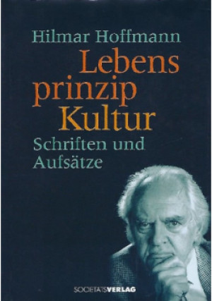 Lebensprinzip Kultur - Hilmar Hoffmann - książka  wyd. 2006