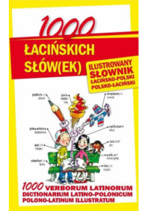 1000 łacińskich słówek Ilustrowany słownik - książka  wyd. 2014