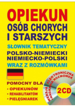 Opiekun osób chorych i starszych. pol-niemiecki+CD - Zbiorowa Praca - książka  wyd. 2014