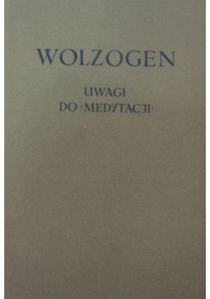 Uwagi do medytacji - Jan Ludwik Wolzogen - książka  wyd. 1959