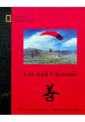 Lot nad Chinami - Gilles Santantonio - książka  wyd. 2002