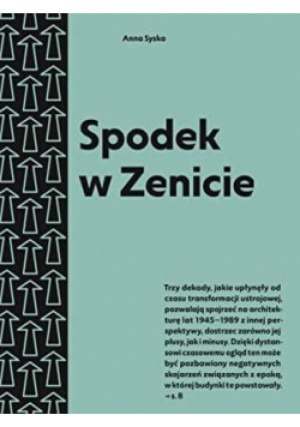 Spodek w Zenicie. Przewodnik po architekturze.. - Syska Anna - książka  wyd. 2021