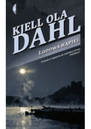 Lodowa kąpiel - Ola Dahl Kjell - książka  wyd. 2014
