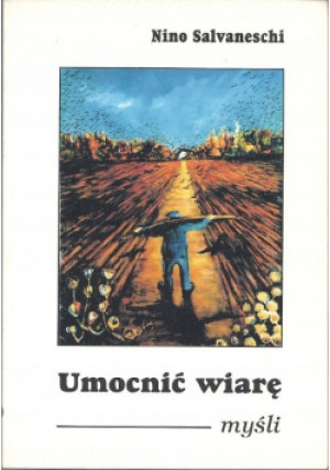 Umocnić wiarę - Nino Salvaneschi - książka  wyd. 2001