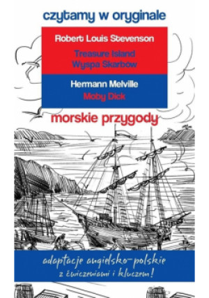 Morskie przygody. Czytamy w oryginale - Louis Stevenson Robert, Melville Hermann - książka  wyd. 2022