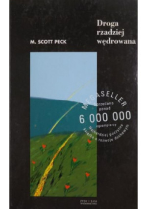 Droga rzadziej wędrowana - M. Scott Peck - książka  wyd. 2002