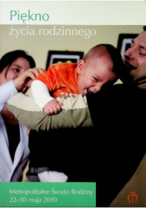 Piękno życia rodzinnego - Alojzy Drożdż - książka  wyd. 2010