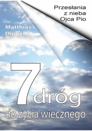 Przesłania z nieba Ojca Pio - Dippel Matthias - książka  wyd. 2019