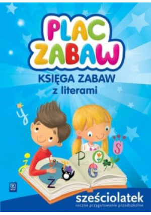 Plac zabaw. Sześciolatek Księga zabaw WSiP - Karamuz Karolina - książka  wyd. 2019