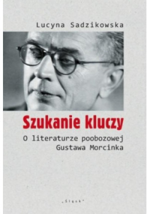Szukanie kluczy - Lucyna Sadzikowska - książka  wyd. 2017