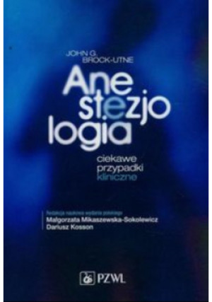 Anestezjologia - Praca Zbiorowa - książka  wyd. 2014