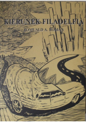 Kierunek Filadelfia - Romuald A. Roman - książka historyczna wyd. 2005