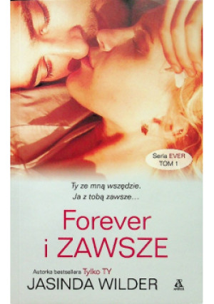 Forever i zawsze tom 1 - Jasinda Wilder - książka  wyd. 2017