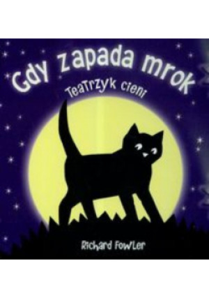 Gdy zapada mrok - Richard Fowler - książka  wyd. 2006