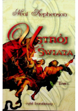 Ustrój Świata Tom 1 - Neal Stephenson - książka fantasy wyd. 2007