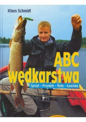 ABC wędkarstwa - Klaus Schmidt - książka  wyd. 2006