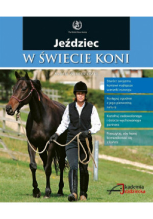 Jeździec w świecie koni - Widdicombe Sarah - książka  wyd. 2012