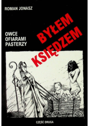 Byłem księdzem Część 2 Owce ofiarami pasterzy - Roman Kotliński - książka  wyd. 1998