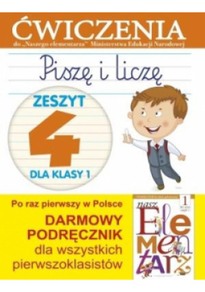 Piszę i liczę. Zeszyt 4 dla klasy 1. Ćwiczenia - Wiśniewska Anna - książka  wyd. 2014